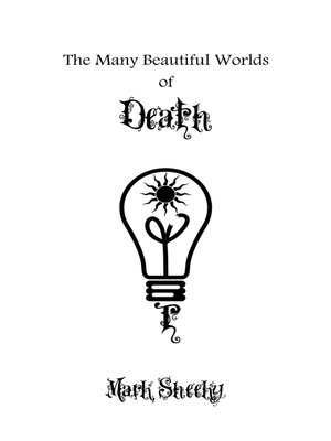 cover image of The Many Beautiful Worlds of Death